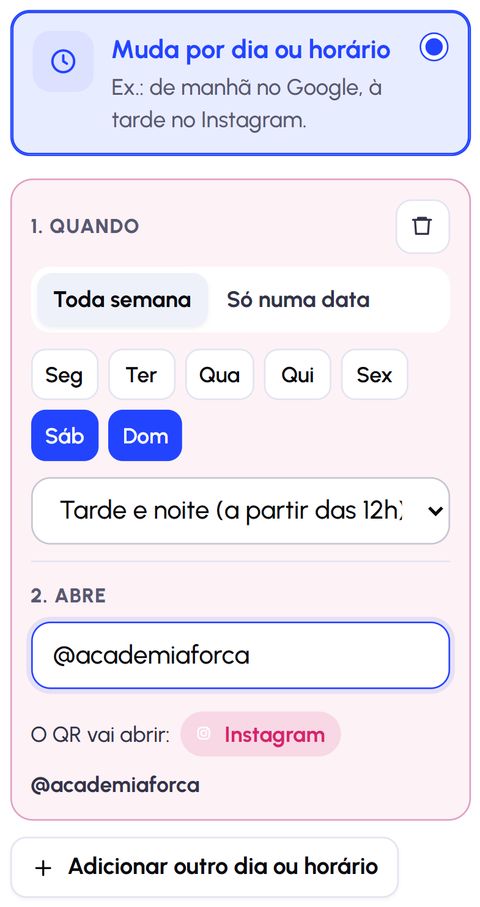 Opção Muda por dia ou horário